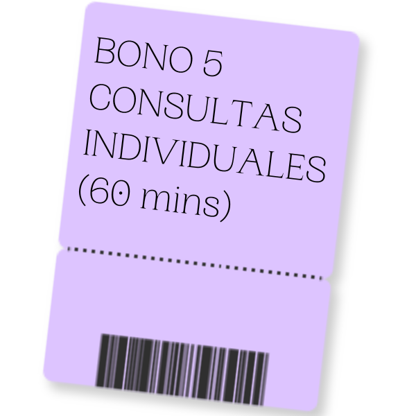 BONO DE 5 CONSULTAS INDIVIDUALES (60 mins)